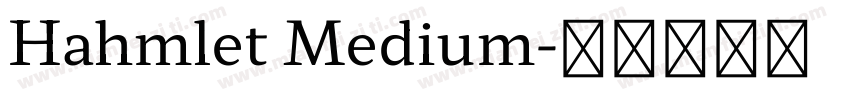 Hahmlet Medium字体转换